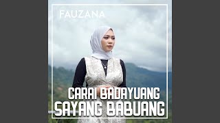 CARAI BADAYUANG SAYANG BABUANG