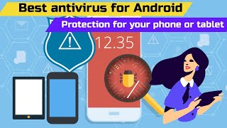 Best Antivirus for Android : Protection for your Phone or Tablet