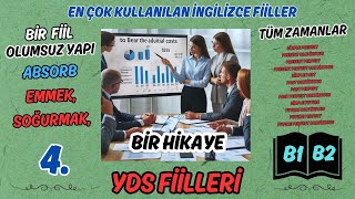 BİR FİİL + TÜM ZAMANLAR   + BİR HİKAYE | YDS  | İNGİLİZCE FİİLLER | İNGİLİZCE KELİMELER | emmek