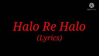 Song-Halo Re Halo (Lyrics)|Singer-Mika Singh, Payal Dev, Aditya Dev|Cast-Sharad Malhotra, Helly Shah