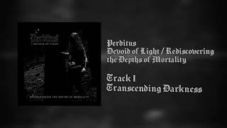 Perditus - Transcending Darkness [Official Stream]