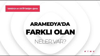 ARAMEDYA NEDEN FARKLI?