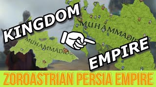 Taking Zoroastian Persia from Kingdom to Empire in CK3