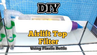 DIY Aquarium Top Airlift Filter | How to make aquarium Filter at Home