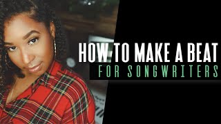 How to make a beat for songwriters