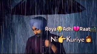 Adhi Raat Ranjit Bawa Status || Very Sad WhatsApp Status || New Punjabi Song