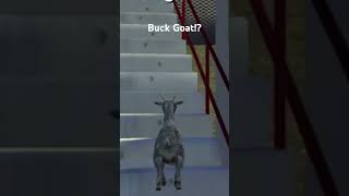 Goat Simulator Buck Goat!? #goatsimulator