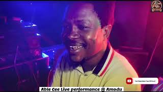 Able Cee Live Performance @ Amodu