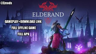 Elderand Full Apk Offline Game Dwnlod Link @EMods