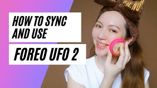 How to Sync and Use Foreo UFO 2