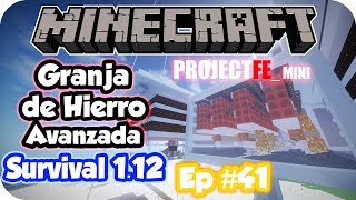 Minecraft Survival 1.12 en español #41: Project Fe Mini! Granja de Hierro 10k/h