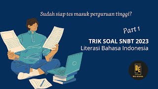 SNBT Literasi Bahasa Indonesia | Soal UTBK SNBT 2023 - Literasi Bahasa Indonesia Part 1