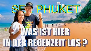 KATA und KARON in der REGENZEIT ! 🇹🇭