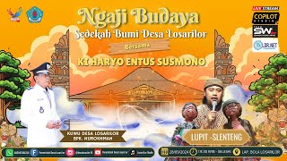 NGAJI BUDAYA DALAM Rangka SEDEKAH BUMI 2024 DESA LOSARI LOR - LOSARI - BREBES | SABTU, 28 SEPT'2024