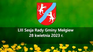 LIII zwyczajna Sesja Rady Gminy Mełgiew (28.04.2023)