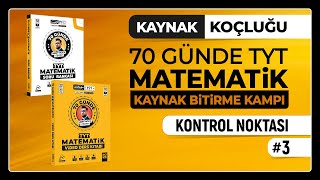 3. Kontrol Noktası | Kaynak Koçluğu | 70 Günde TYT Matematik Kaynak Bitirme Kampı | Ücretsiz 3 PDF!