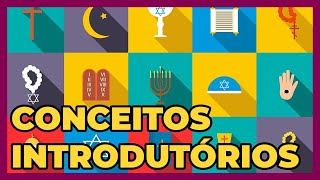 Ensino Religioso (6º ANO) - Conceitos Introdutórios