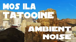 Mos Ila, Tatooine Ambient Sound and Ambience from Star Wars: The Old Republic