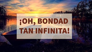 Himnos De Vida karaoke #119 ¡Oh, Bondad Tan Infinita!