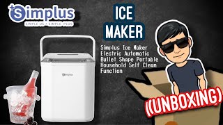 UNBOXING | Simplus Ice Maker Electric Automatic Bullet Shape Portable Household Self Clean Function