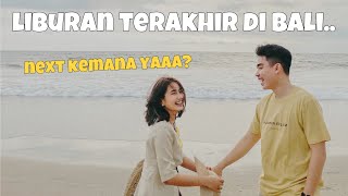 VLOG | SEDIH JUGA AK! Liburan terakhir Di Bali | Arvhie & Jesi