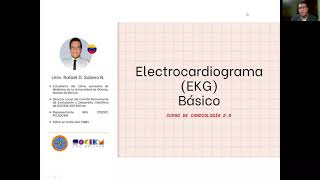 EKG Básico- Curso de Cardiología 2.0. Univ. Rafael Subero