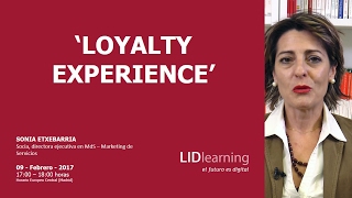 Webinar "Loyalty Experience" - Sonia Etxebarria - LIDlearning