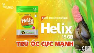 Helix 15GB  - Trừ ốc cực mạnh.