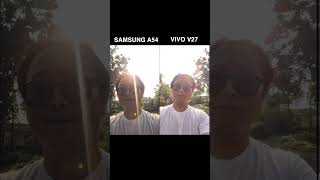 Adu Lari Yuk ! Samsung Galaxy A54 vs VIVO V27  #samsunggalaxy #A54 #v27 #vivov27 #vivoindia