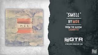 MDK - Smell (GTR Records)