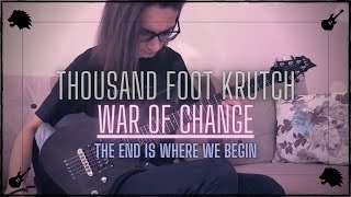 Thousand Foot Krutch: War of Change | Eray Aslan (Guitar Cover)