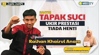 Sapa Santri  || Eps.02 - Miliki daya juang tinggi sampai pernah dapat julukan Suhu