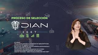 Acuerdo #ProcesoSelecciónCNSC DIAN 2667 con interprete señas