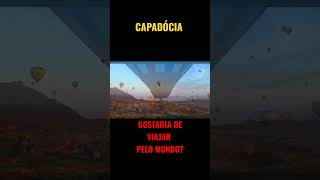 Capadócia e os lindos vôos de balões #capadocia #shorts #mundoincrível