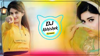 Cheli aale shok na pale Hard Remix Dj Abhishek Kumawat