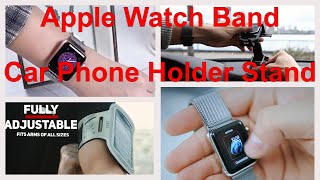 Compatible for Apple Watch Band Adjustable Elastic Band and Windshield Car Phone Holder