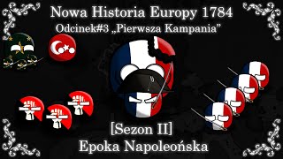 Nowa Historia Europy 1784 [Sezon II] - Epoka Napoleońska. Odcinek #3 „Pierwsza Kampania”