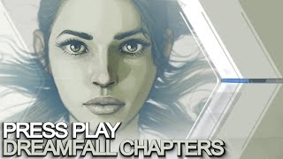 PRESS PLAY: Dreamfall Chapters / Trailer Discussion