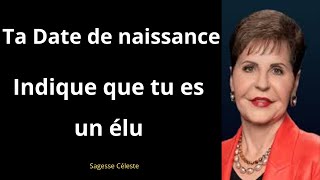 Votre Date de Naissance Révèle que Vous Êtes l'Élu ! Découvrez la Vérité-Joyce Meyer