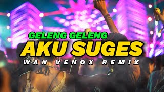 Lagu Party🏝️ DJ AKU SUGES (WAN VENOX REMIX)