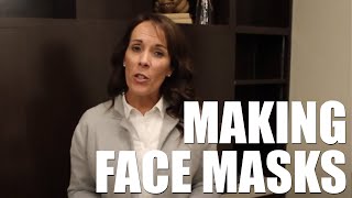 NEWS YOU CAN USE: MAKING FACE MASKS