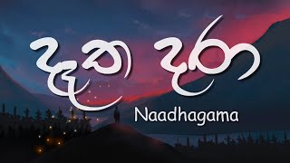 Dátha Dara (Lyrics) | දෑත දරා - Naadhagama