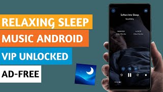 3 Best Relaxing Sleep Music App for Android