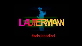 LAUTERMANN - #keinliebeslied | Spot