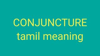 CONJUNCTURE tamil meaning/sasikumar