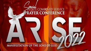 State Campus Combined Service || ARISE 2022 Prayer Conference