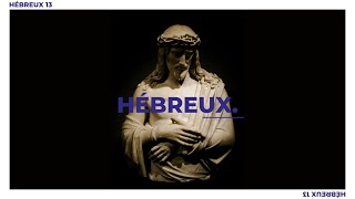 HÉBREUX - Un dernier mot