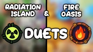 Radiation Island and Fire Oasis duets