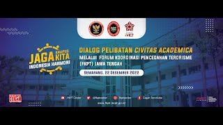 Dialog Pelibatan Civitas Academica "Jaga Kampus Kita, Indonesia Harmoni" melalui FKPT Jawa Tengah