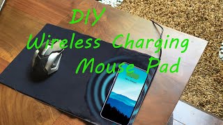 Mousepad with a Wireless Charger (DIY)